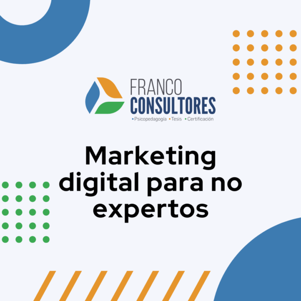 Marketing digital para no expertos